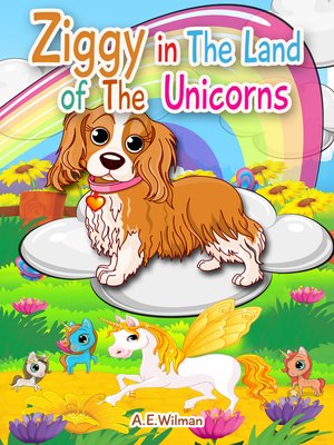 cover image of Ziggy in the Land of the Unicorns